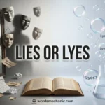 lies or lyes