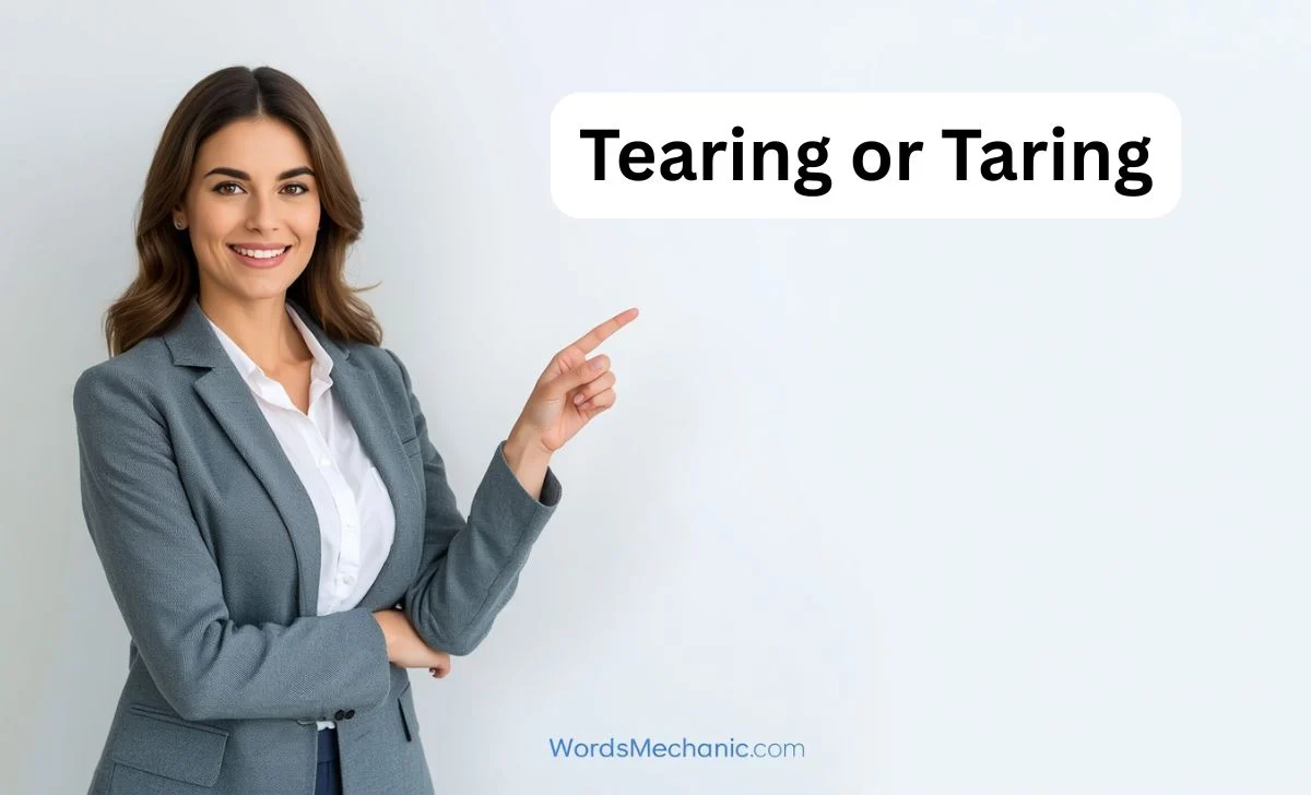 Tearing or Taring