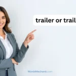 trailer or trailor
